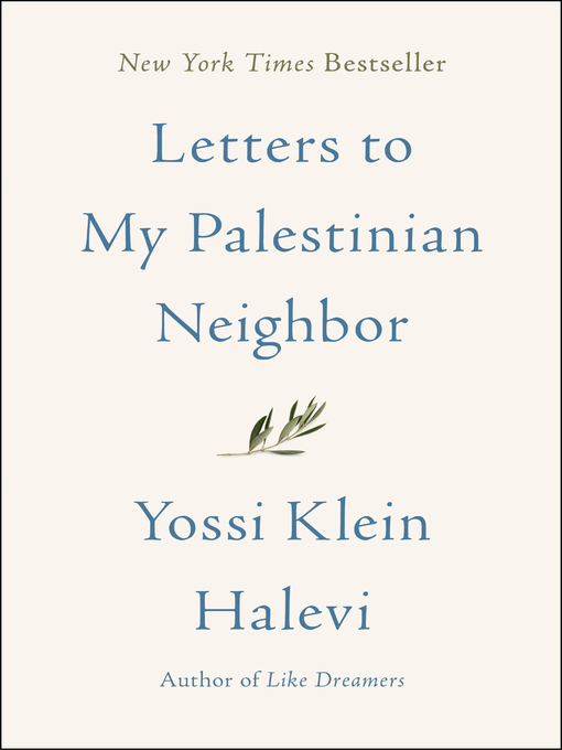 Title details for Letters to My Palestinian Neighbor by Yossi Klein Halevi - Available